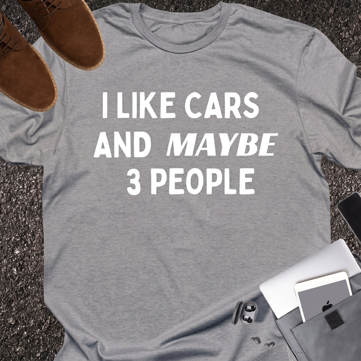 I Like Cars And Maybe 3 People