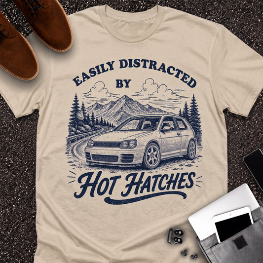 Easily Distracted By Hot Hatches T-Shirt | Car Enthusiast Shirt